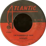 Spinners - The Rubberband Man