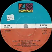 The Detroit Spinners - Could It Be I'm Falling In Love / Just You And Me Baby