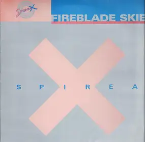 Spirea X - Fireblade Skies