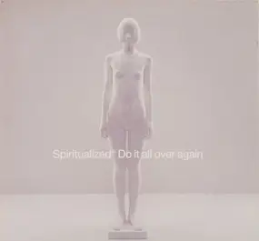 Spiritualized - Do It All Over Again