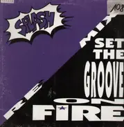 Splash - Set The Groove On Fire (Remix)