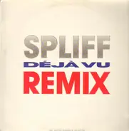 Spliff - Déjà Vu (Remix)