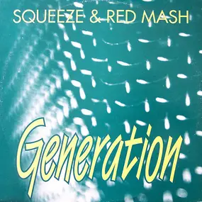 Squeeze - Generation