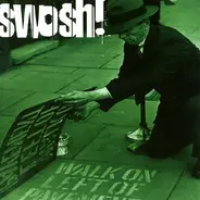 Swosh! - Walk On Left Of Pavement