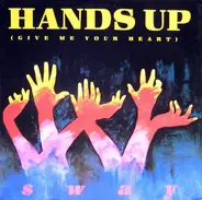 Sway - Hands Up (Give Me Your Heart)