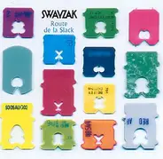 Swayzak - Route De La Slack-Remixes & Rarities