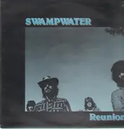 Swampwater - Reunion