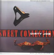 Sweet Connection - Dirty Job