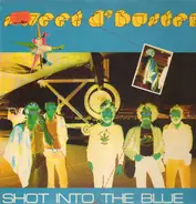 Sweet d'Buster - Shot into the Blue
