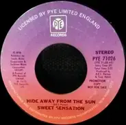 Sweet Sensation - Hide Away From The Sun