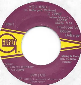 Switch - You And I / Get Back With You