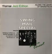 Swing Mail Special - Along The Banks Of Mainstream - Live In Concert
