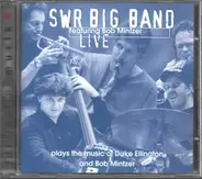 SWR Big Band feat. Bob Mintzer - Live