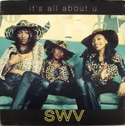 Swv - It's All About U