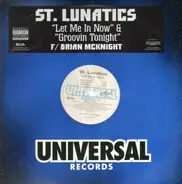 St. Lunatics - Let Me In Now