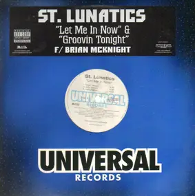 St. Lunatics - Let Me In Now