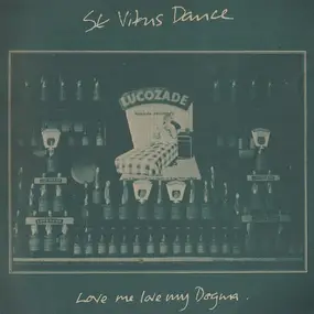 St. Vitus Dance - Love Me Love My Dogma