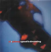 St. Johnny - Speed Is Dreaming