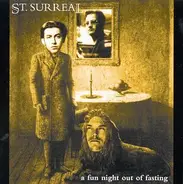 St. Surreal - A Fun Night Out of Fasting