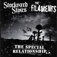 Stockyard Stoics / The Filaments - The Special Relationship E.P.