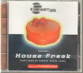 StoneBridge - House Freak