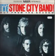 Stone City Band - Meet The Stone City Band! - Out From The Shadow