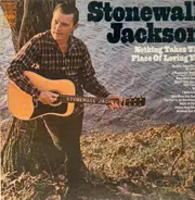 Stonewall Jackson - Nothing Takes the Place of Loving You
