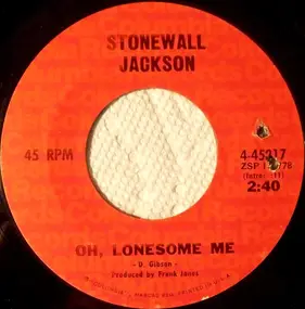 Stonewall Jackson - Oh, Lonesome Me