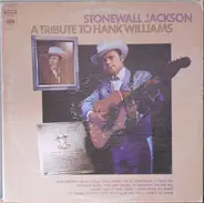 Stonewall Jackson - A Tribute to Hank Williams