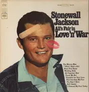 Stonewall Jackson - All's Fair in Love 'N' War