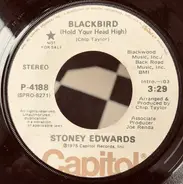 Stoney Edwards - Blackbird (Hold Your Head High)