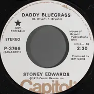 Stoney Edwards - Daddy Bluegrass