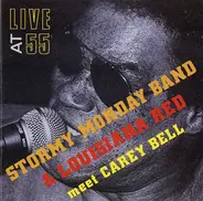 Stormy Monday Band & Louisiana Red Meet Carey Bell - Live at 55