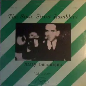 State Street Ramblers - Vol. 1 Natty Dominique 1928