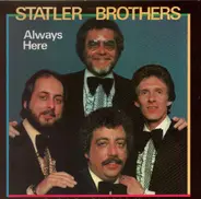 Statler Brothers - Always Here