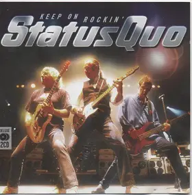 Status Quo - Keep On Rockin'
