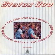 Status Quo - Anniversary Waltz (A Celebration Of 25 Rockin' Years)