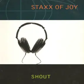 Staxx of Joy - Shout