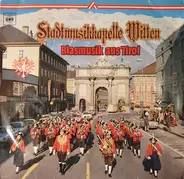 Stadtmusikkapelle Wilten - Blasmusik Aus Tirol