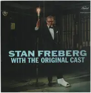 Stan Freberg - With The Original Cast