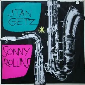 Stan Getz - Stan Getz - Sonny Rollins