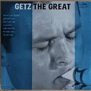 Stan Getz - Getz The Great