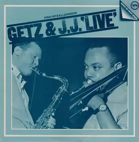 Stan Getz - Getz & J.J. 'Live' - Stan Getz & J.J. Johnson