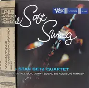 Stan Getz Quartet - The Soft Swing