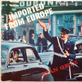 Stan Getz - Imported from Europe