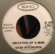 Stan Hitchcock - Imitation Of A Man