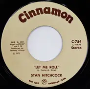Stan Hitchcock - Let Me Roll