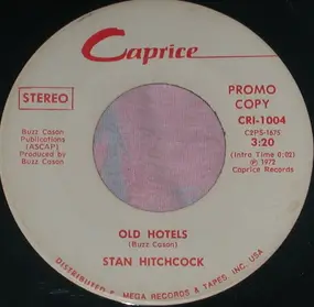 Stan Hitchcock - Old Hotels
