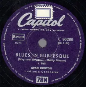 Stan Kenton - Blues In Burlesque