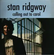 Stan Ridgway - Calling Out To Carol